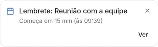 Notificação de lembrete: Reunião com a equipe começa em 15 minutos